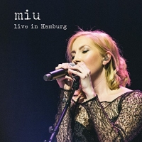 miu - live in Hamburg